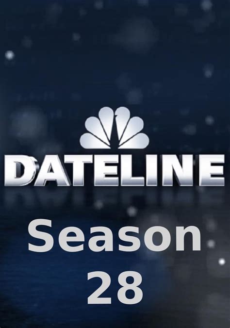 dateline season 28